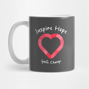 Inspire Hope Ignite Change Mug